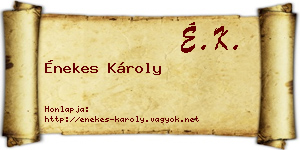 Énekes Károly névjegykártya